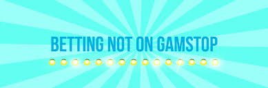 Explore Non GamStop Betting Sites Your Guide to Unrestricted Wagering